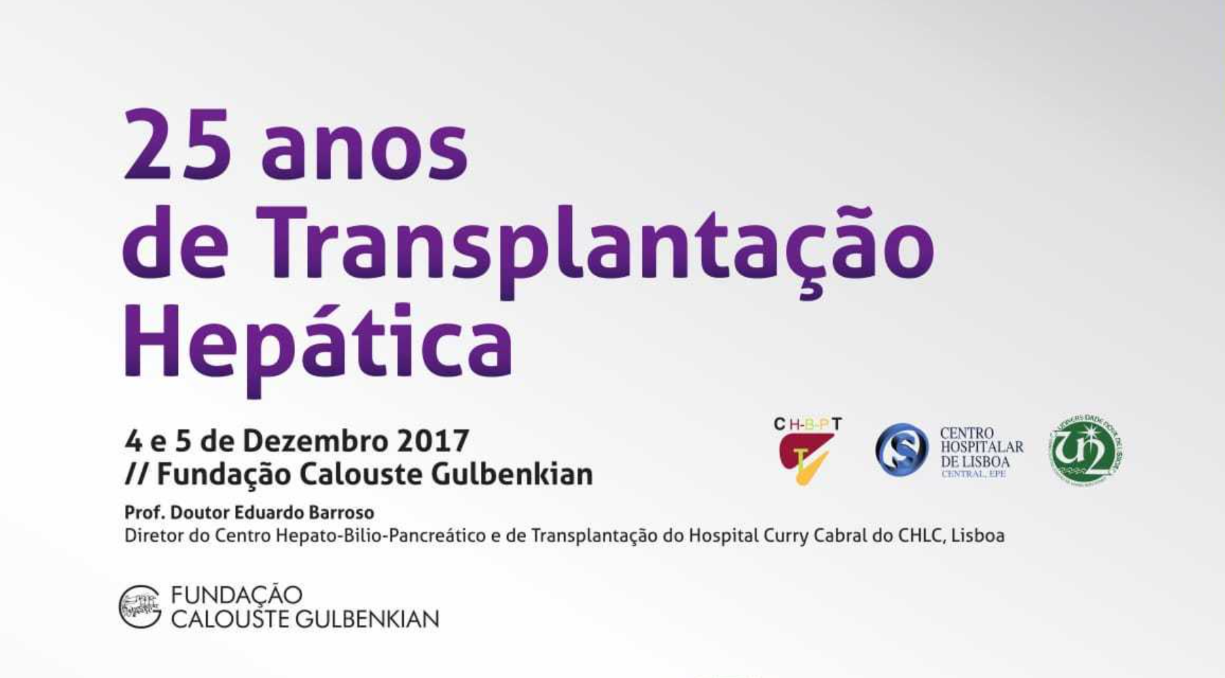 25 anos de Transplantação Hepática – Centro Hepatobiliopancreático e de Transplantação (CHBPT) do Hospital de Curry Cabral