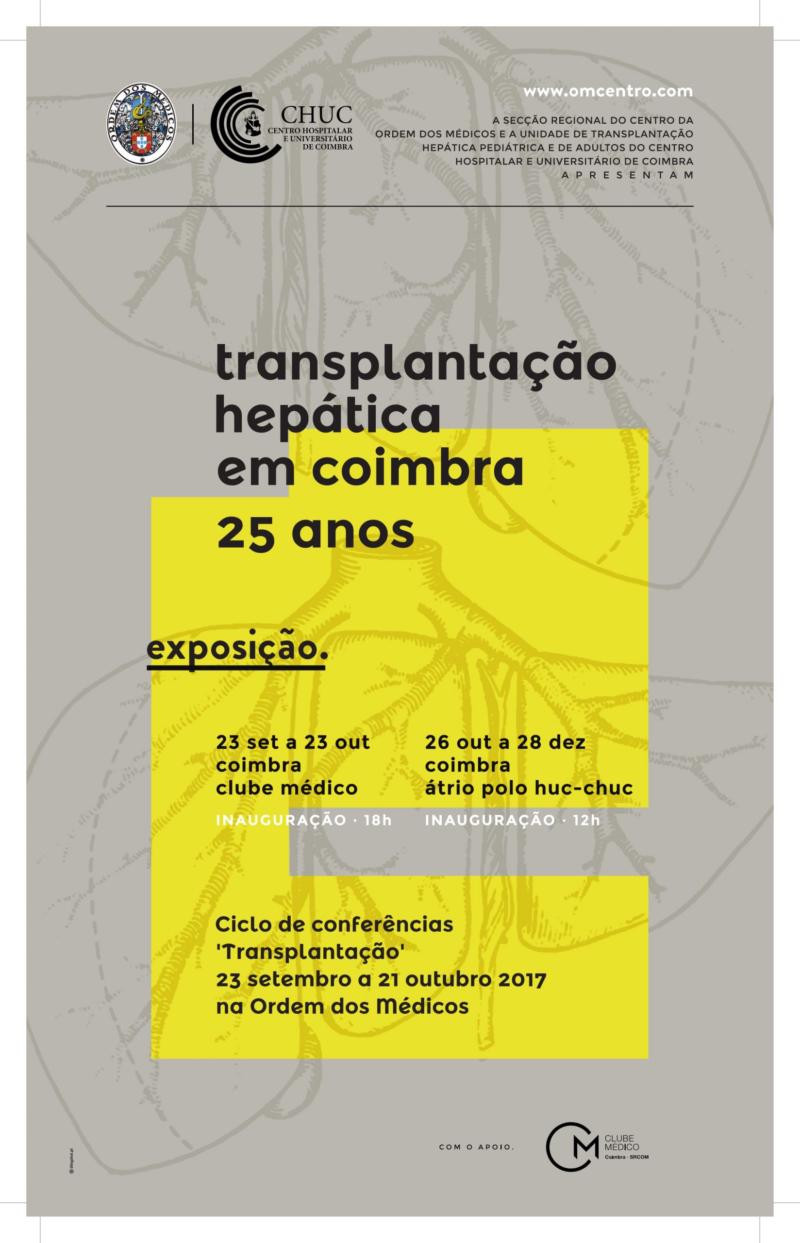 Exposição “Transplantação Hepática em Coimbra: 25 anos” e ciclo de conferências: “Transplantação”