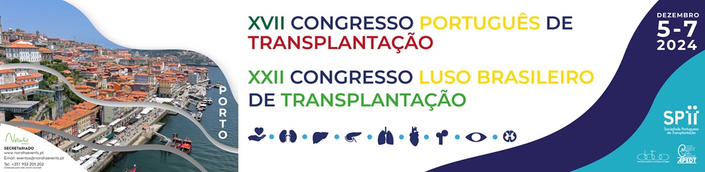 XXII Congresso Luso Brasileiro de Transplantação | XVII Congresso Português de Transplantação